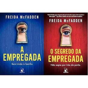 Kit 2 Livros Freida Mcfadden A Empregada + O Segredo Da
