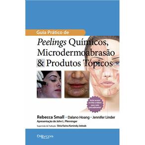 Guia Pratico De Peelings Quimicos Microdermoabrasao E Produtos Topicos