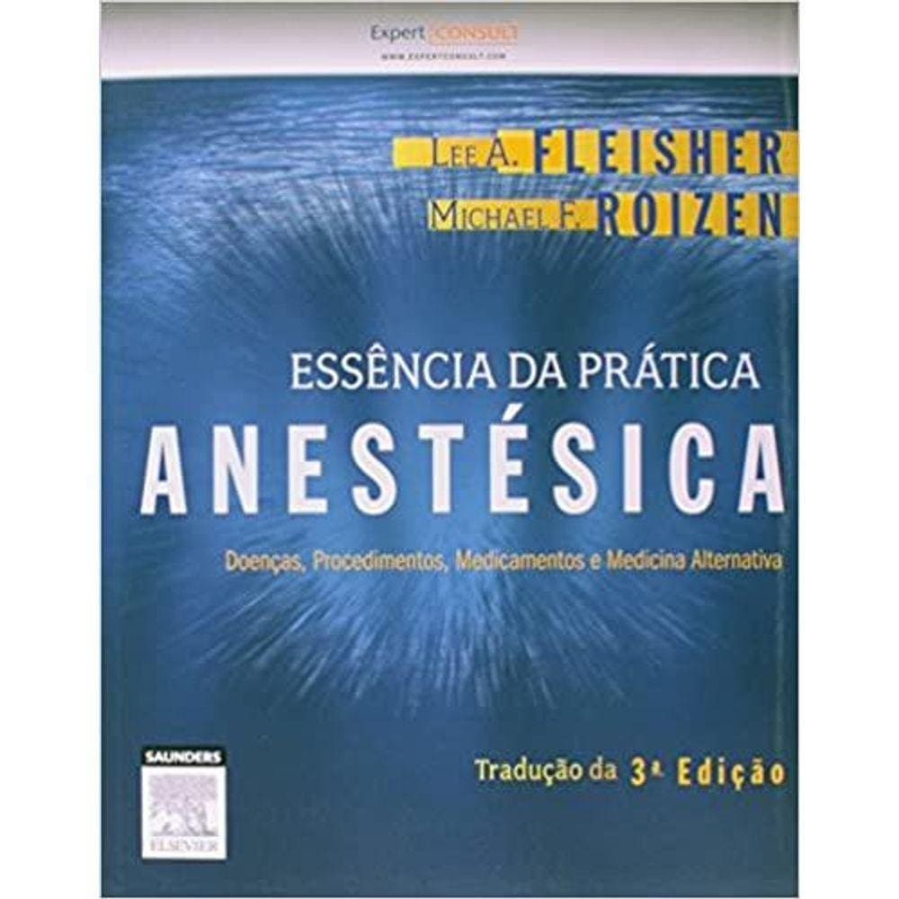 Essencia Da Pratica Anestesica