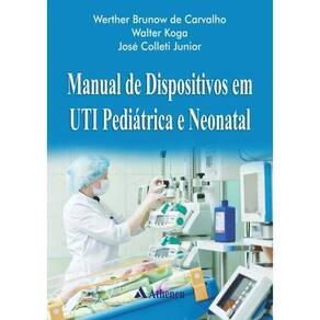 Manual De Dispositivos Em Uti Pediatrica E Neonatal