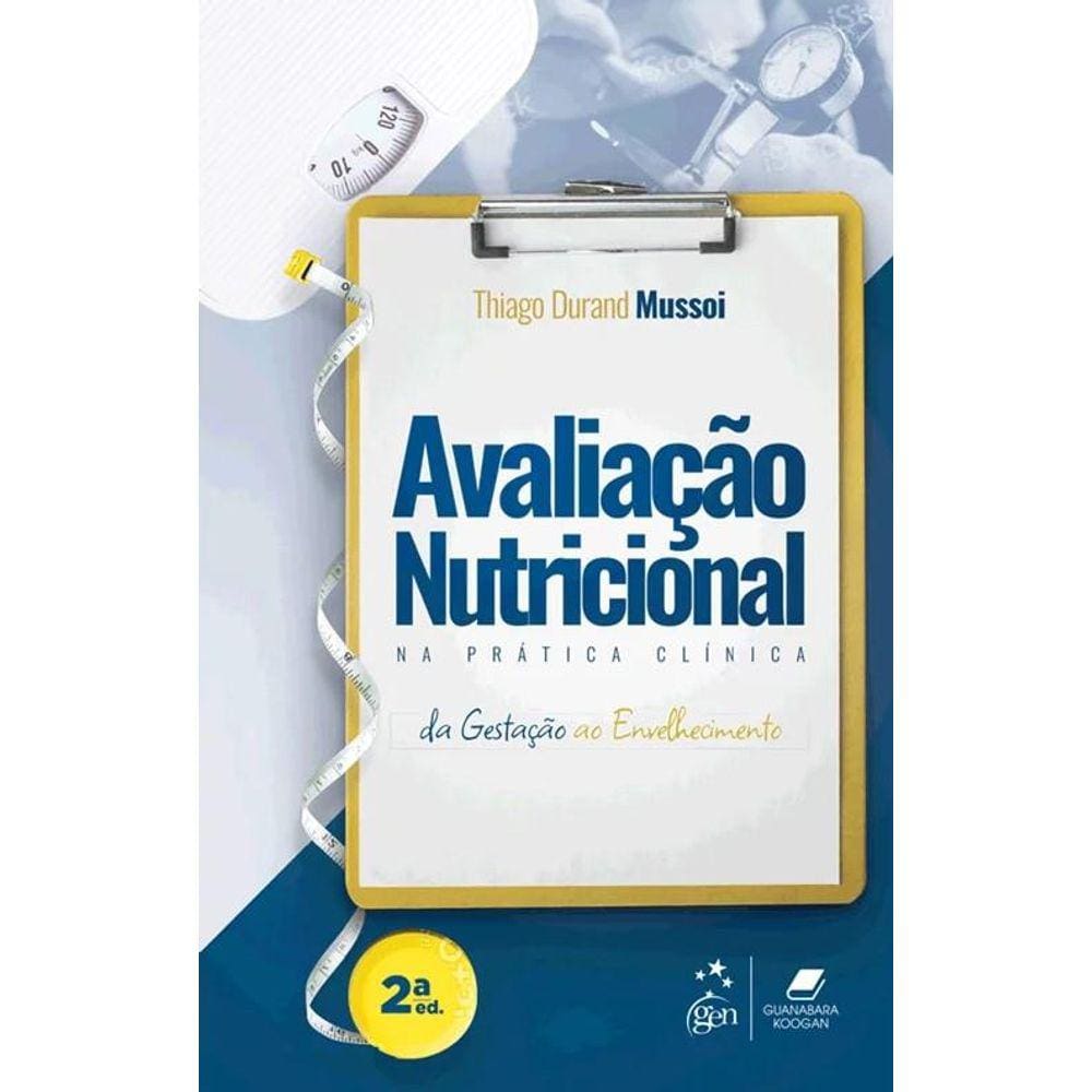 Avaliacao Nutricional Na Pratica Clinica