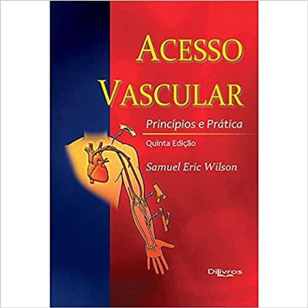 Acesso Vascular  Principios E Pratica