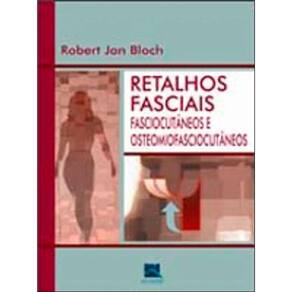 Retalhos Fasciais Fasciocutaneos E Osteomiofasciocutaneos