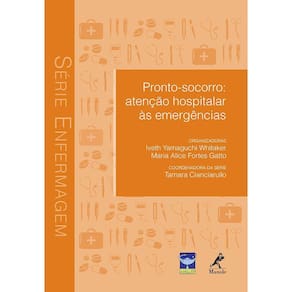 Pronto-Socorro: Atencao Hospitalar As Emergencias - Serie: Enfermagem