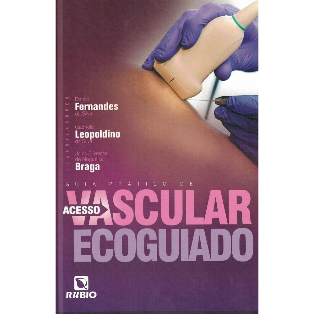 Guia Pratico De Acesso Vascular Ecoguiado