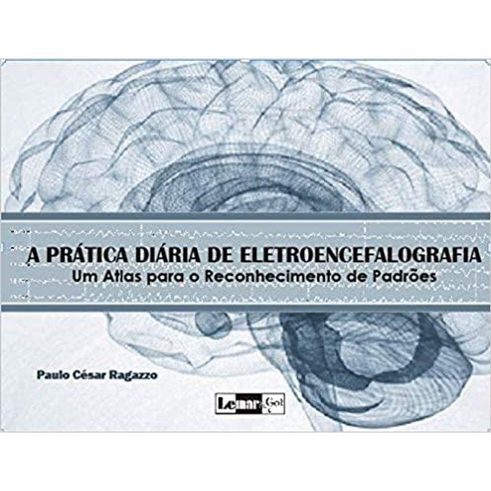 A prática diária de eletroencefalografia