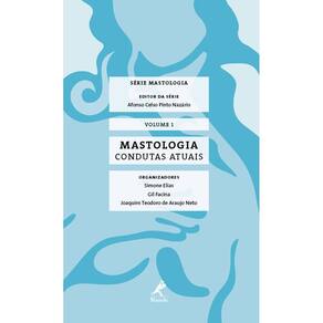 Mastologia: Condutas Atuais - Serie Mastologia