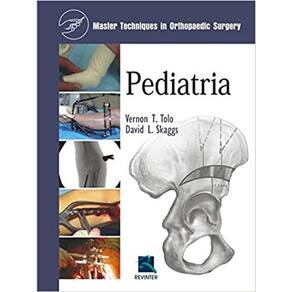 Pediatria - Master Techniq In Orthopaedic Surgery