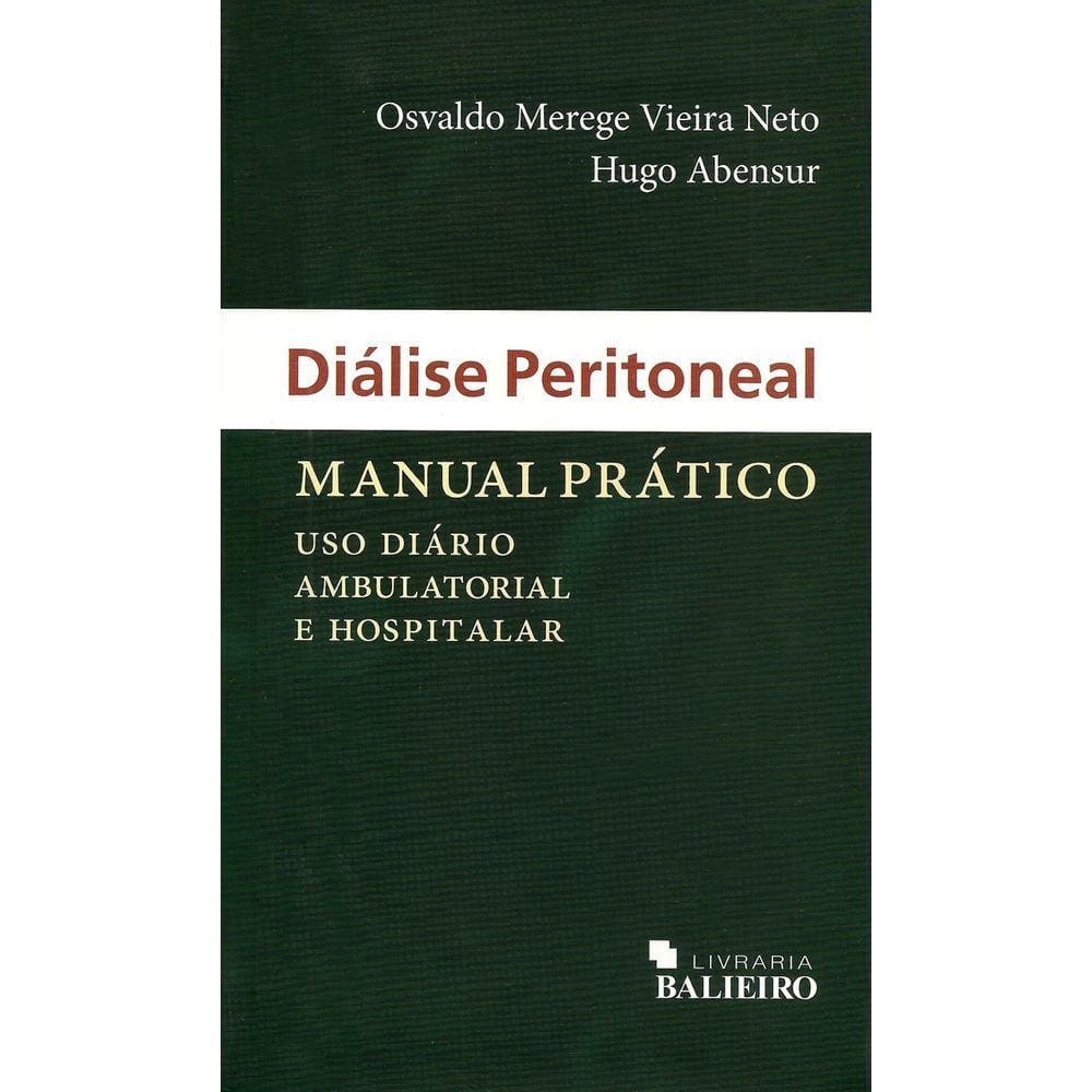 Diálise Peritoneal: Manual Prático Uso Diário Ambulatorial e Hospitalar