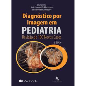 Diagnostico Por Imagem Em Pediatria Revisao De 100 Novos Casos