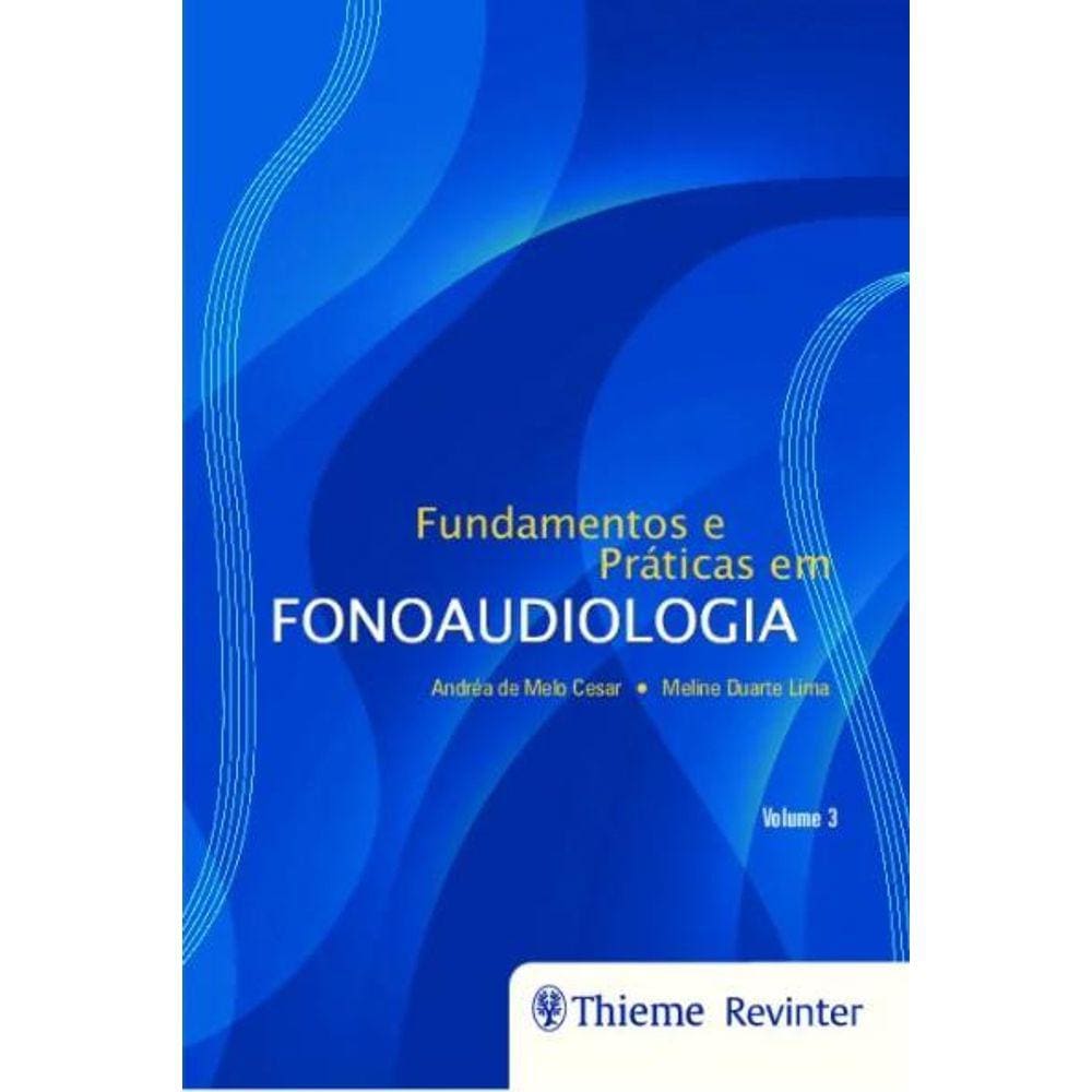 Fundamentos E Praticas Em Fonoaudiologia