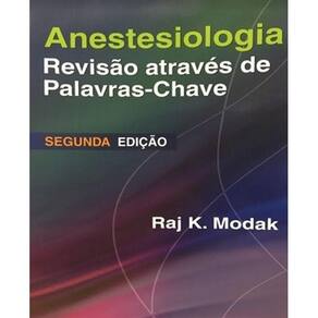 Anestesiologia Revisao Atraves De Palavras-Chave