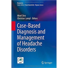 Case Based Diagnosis And Management Of Headache Disorders