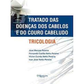 Tricologia Tratado Das Doencas Dos Cabelo E Do Couro Cabeludo