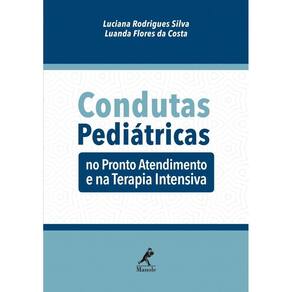 Condutas Pediatrica No Pronto Atendimento E Na Terapia Intensiva