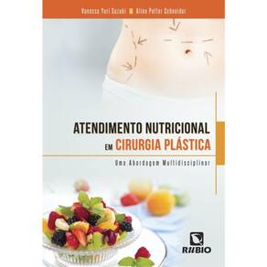 Atendimento Nutricional em Cirurgia Plástica - Uma Abordagem Multidisciplinar
