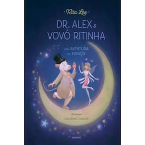 Dr. Alex E Vovó Ritinha: Uma Aventura No Espaço