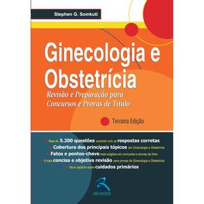 Ginecologia E Obstetricia:Revisao E Preparacao Para Concursos E Provas De T