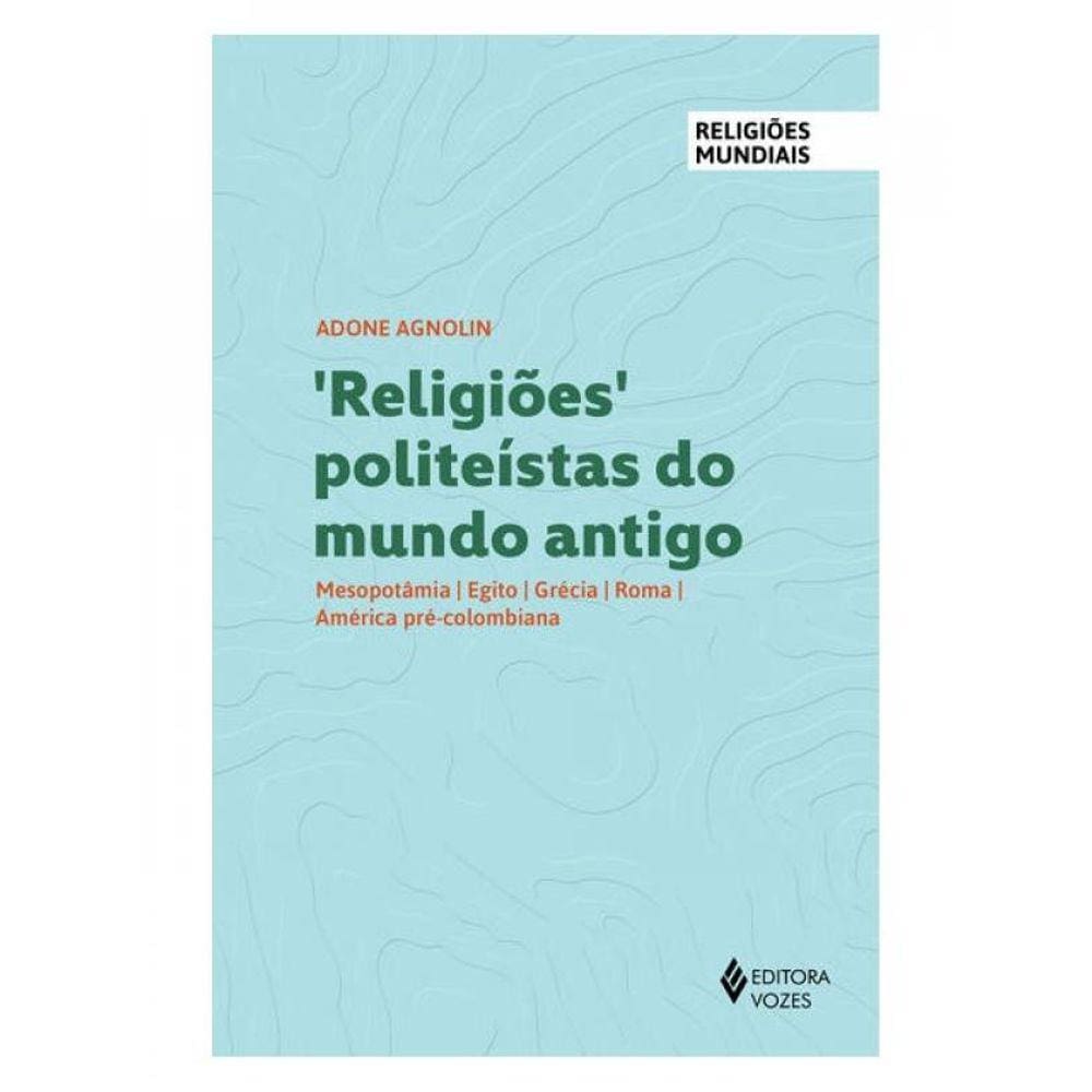 Religiões Politeístas Do Mundo Antigo