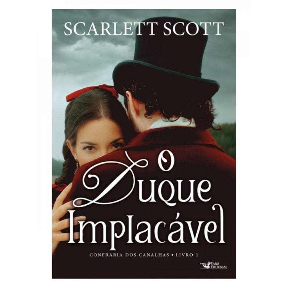 O Duque Implacável – Romance Histórico Vitoriano - Vol. 1