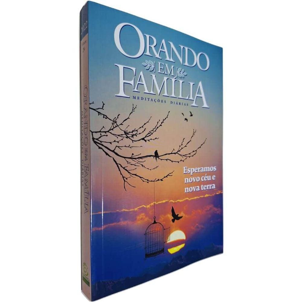 Livro Físico Orando em Família: Meditações Diárias - Esperamos Novo Céu e Nova terra