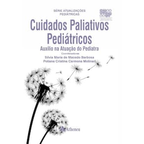 Cuidados Paliativos Pediátricos: Auxílio na Atuação do Pediatra