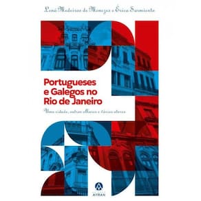 Portugueses E Galegos No Rio De Janeiro...