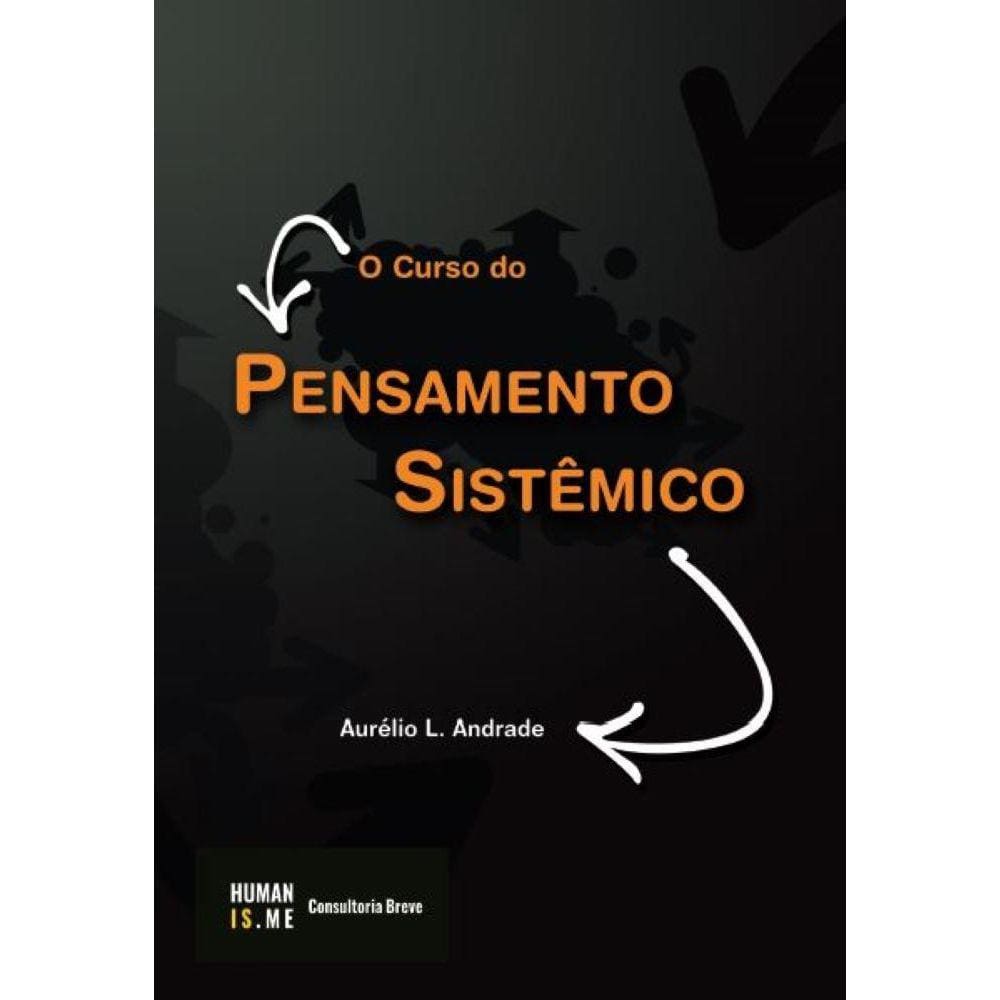 O Curso do Pensamento Sistêmico