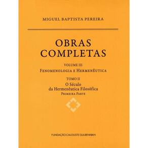 Obras Completas Iii: Fenomenologia E Hermenêutica – Tomo Ii - Vol. 3