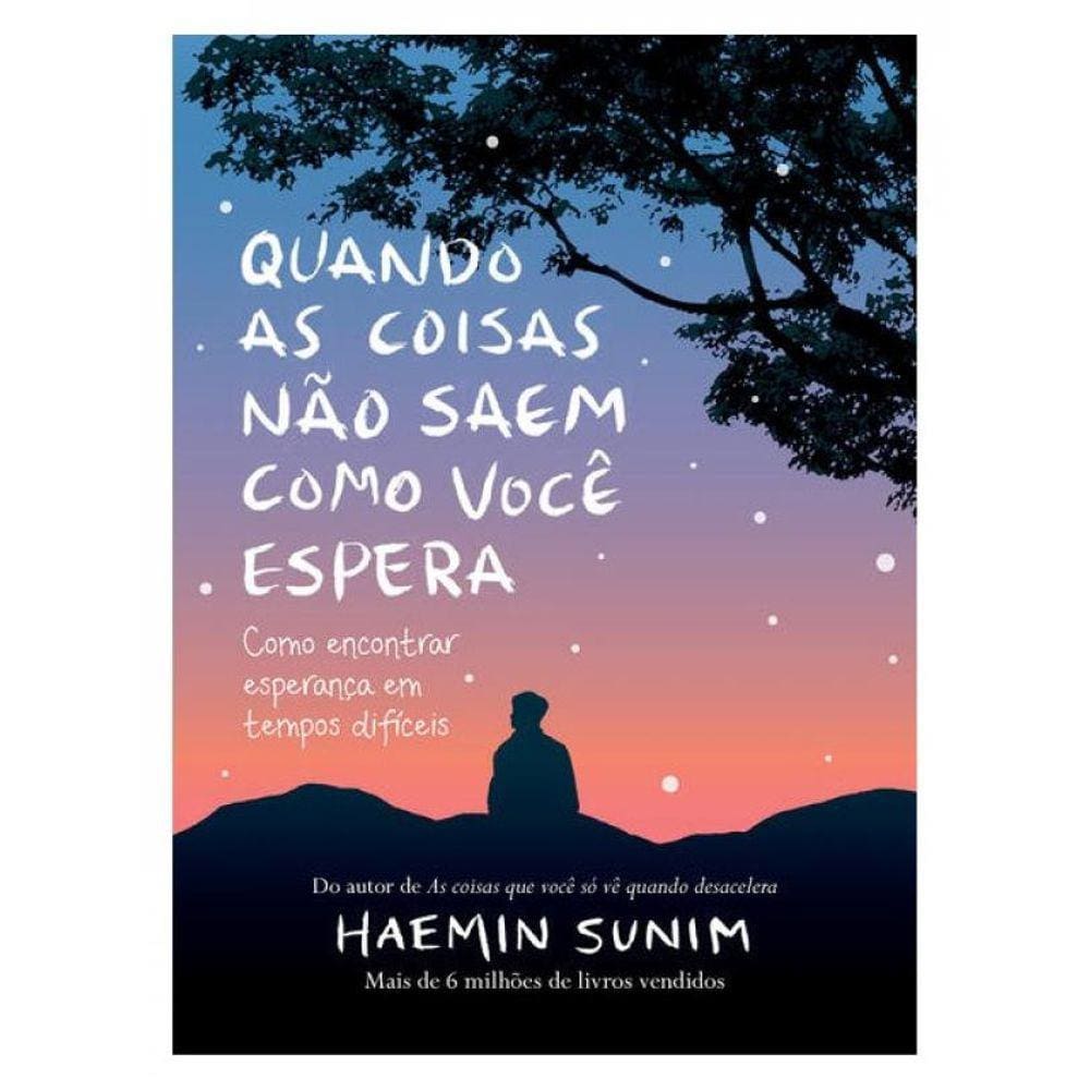 Quando As Coisas Não Saem Como Você Espera