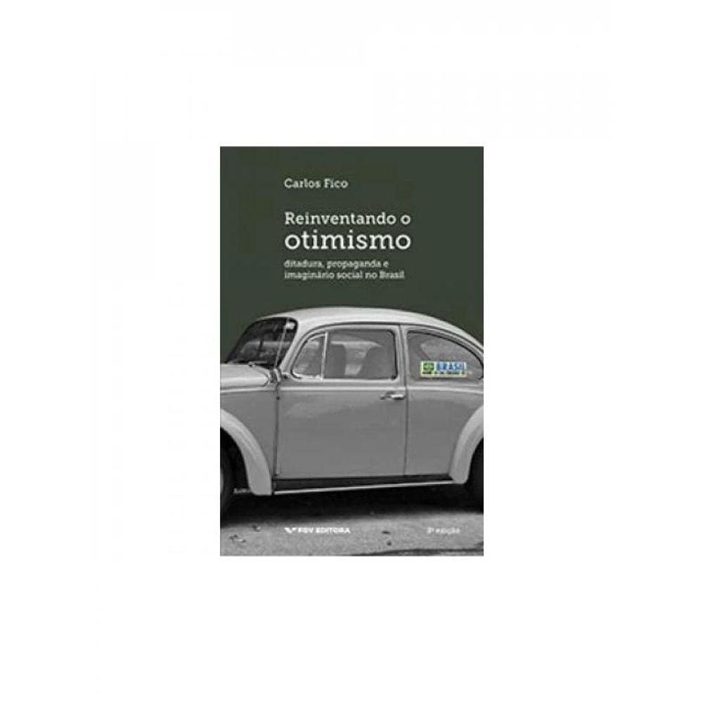 Reinventando O Otimismo