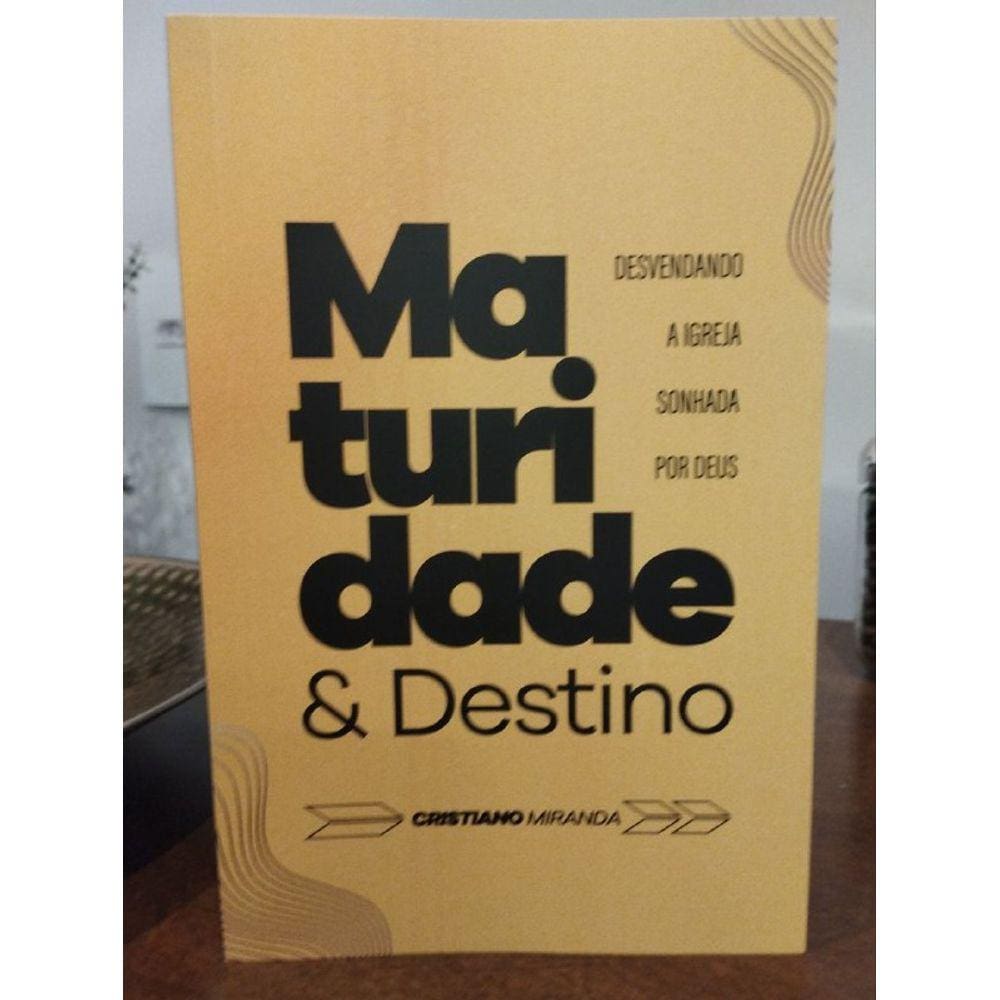 Maturidade e Destino: Desvendando a Igreja Sonhada por Deus