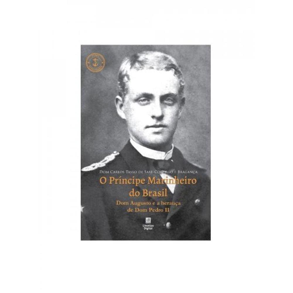 O Príncipe Marinheiro Do Brasil