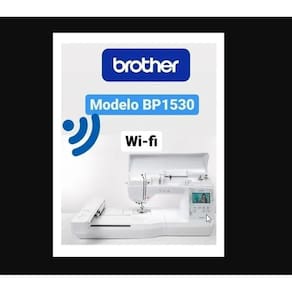 Máquina De Bordar Brother Eletrônica Bp1530 -WIFI-autovolt