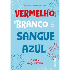 Vermelho, branco e sangue azul (Edição de colecionador)