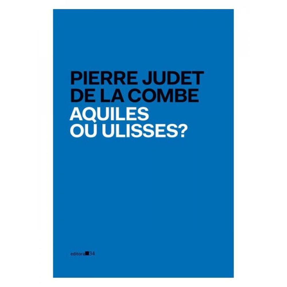 Aquiles Ou Ulisses?