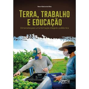 Terra, Trabalho E Educação