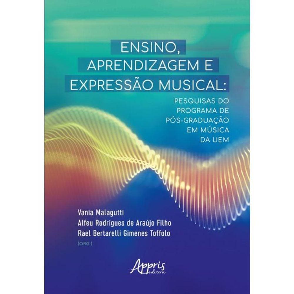 Ensino, Aprendizagem E Expressão Musical