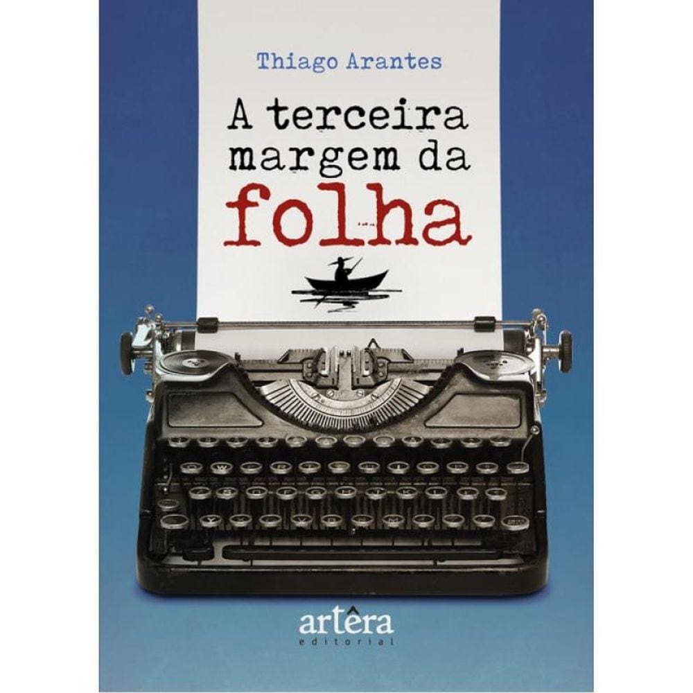 A Terceira Margem Da Folha