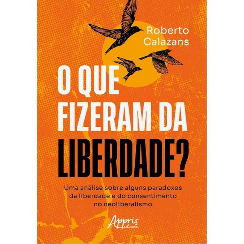O Que Fizeram Da Liberdade?