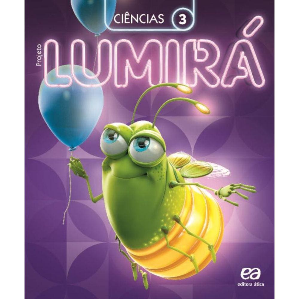 Projeto Lumirá - Ciências - 3º Ano - 02Ed/15