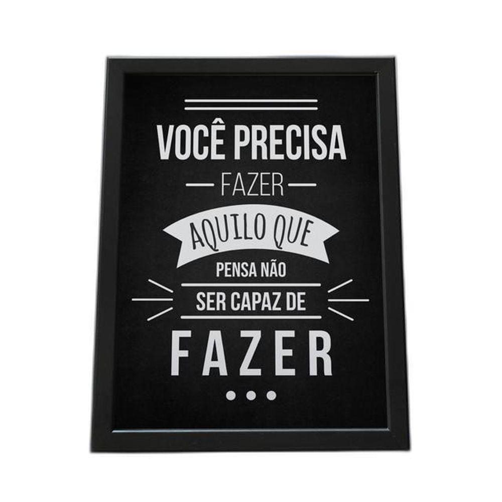 Quadro Com Moldura Faça O Que Precisa Fazer