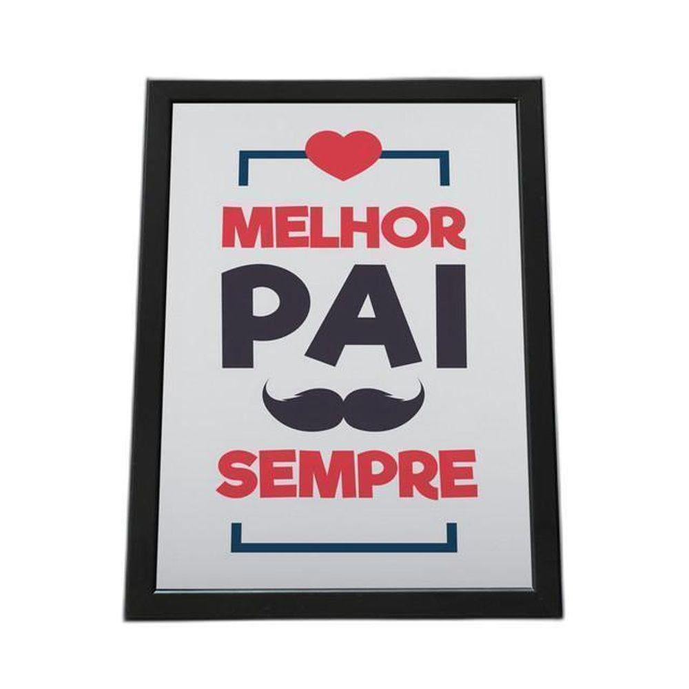 Quadro Com Moldura Melhor Pai Sempre