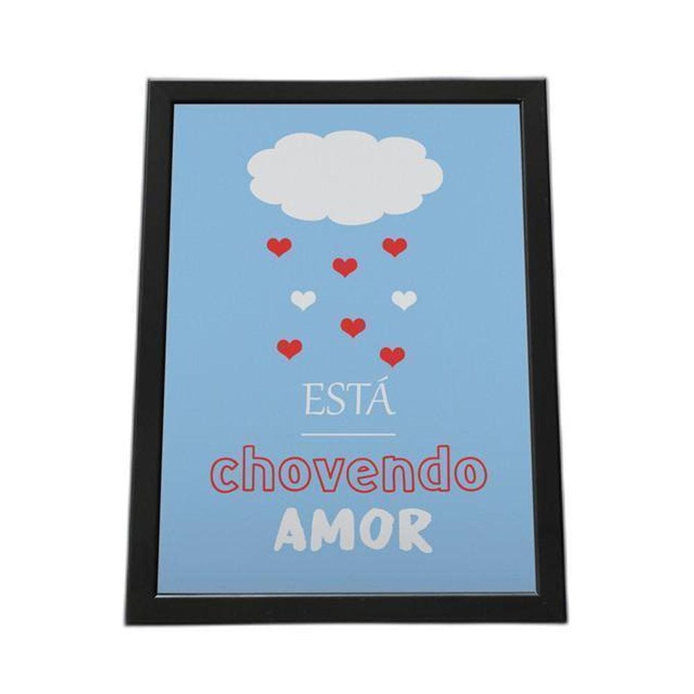 Quadro Com Moldura Esta Chovendo Amor