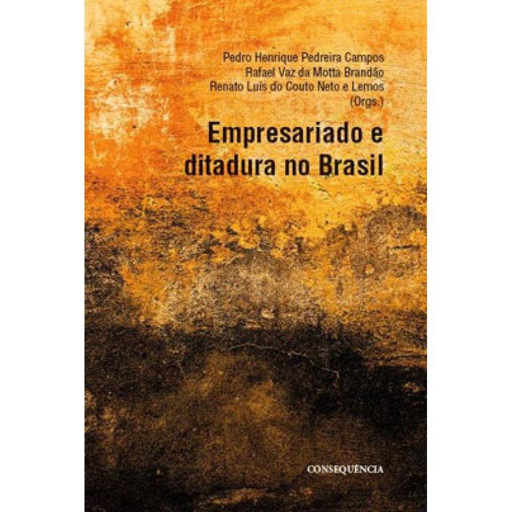 Empresariado E Ditadura No Brasil