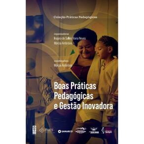 Boas Práticas Pedagógicas e Gestão Inovadora