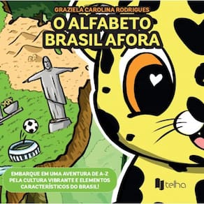 O alfabeto Brasil afora: Embarque em uma aventura de A-Z pela cultura vibrante e elementos característicos do Brasil!