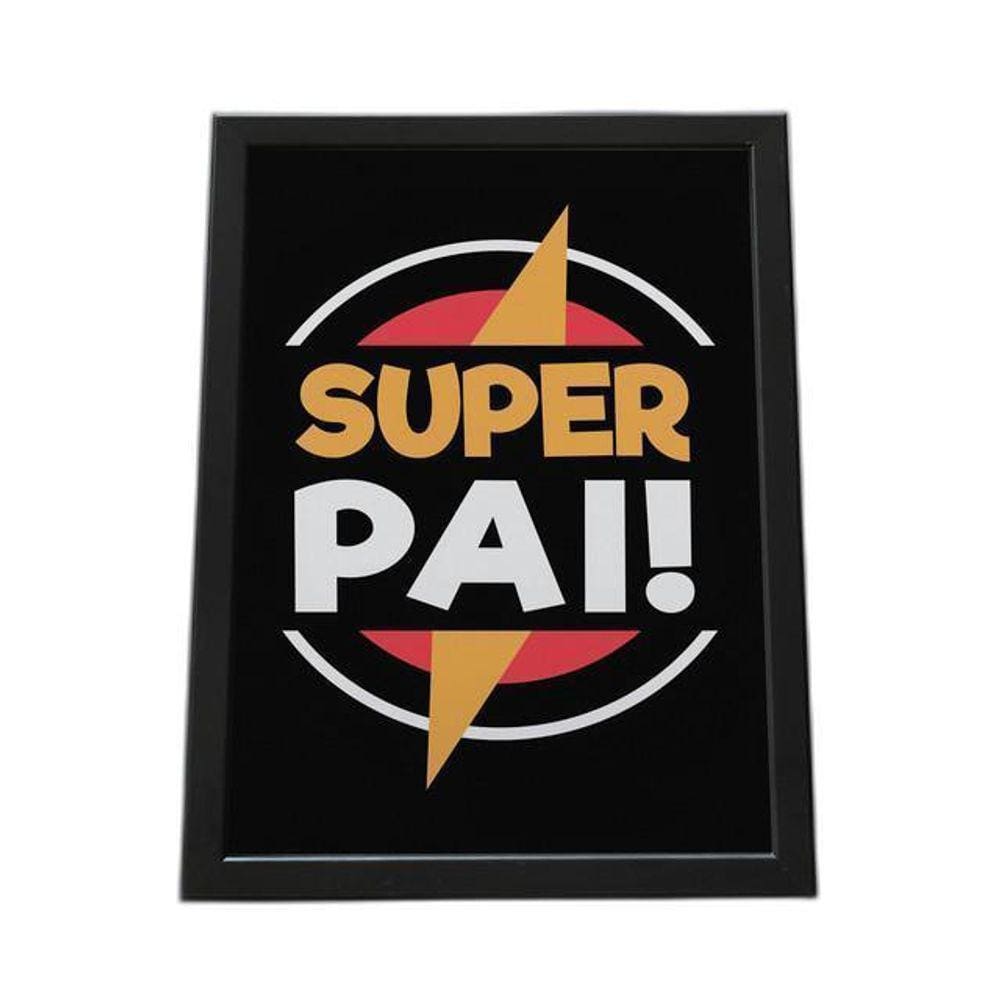 Quadro Com Moldura Super Pai, Papai