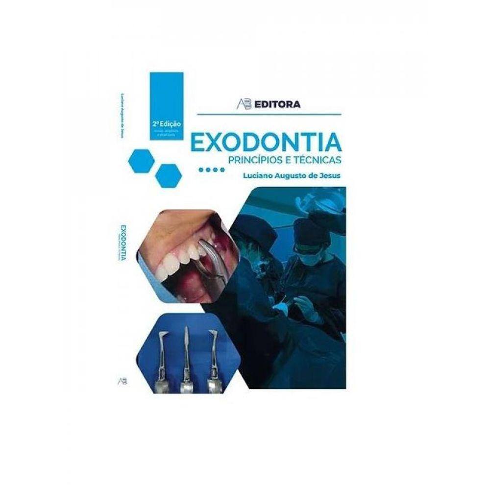 Exodontia - Princípios E Técnicas
