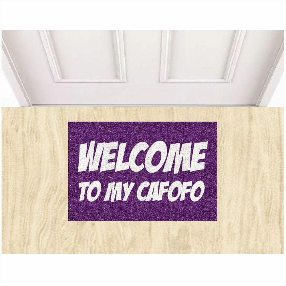 Tapete Capacho Welcome To My Cafofo 60X40 cm com Variaçoes.